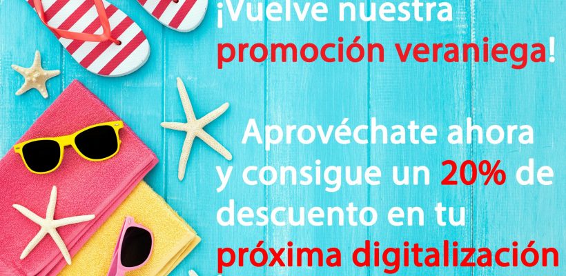 Promoción Verano - Digitaliza Todo